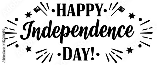 Happy Independence Day graphic design featuring festive text with decorative elements. Design suitable for apparel. posters. or social media.