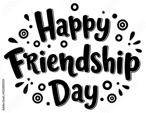 Happy Friendship Day graphic design with no specific demographic or location. Playful. bold lettering for a social media post or greeting card. General use -