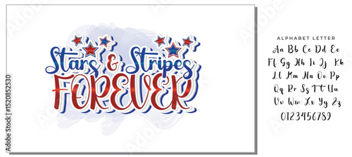 Stars and stripes forever calligraphy lettering. Funny Independence Day quote. Patriotic design. Vector template for typography poster, banner, greeting card, shirt, etc