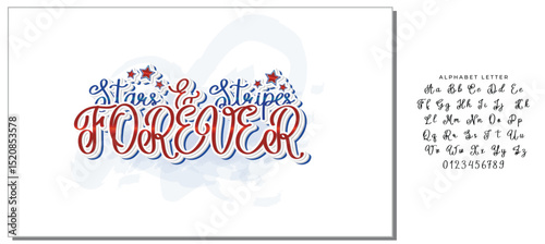 Stars and stripes forever calligraphy lettering. Funny Independence Day quote. Patriotic design. Vector template for typography poster, banner, greeting card, shirt, etc