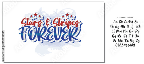 Stars and stripes forever calligraphy lettering. Funny Independence Day quote. Patriotic design. Vector template for typography poster, banner, greeting card, shirt, etc