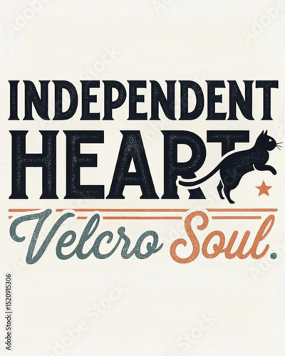 Independent Heart Velcro Soul Cat Lovers Typography T-shirt Design