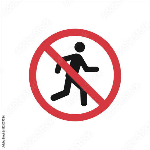 No Pedestrian Access Sign: Prohibition Symbol for Restricted Walk Zones and Safety

