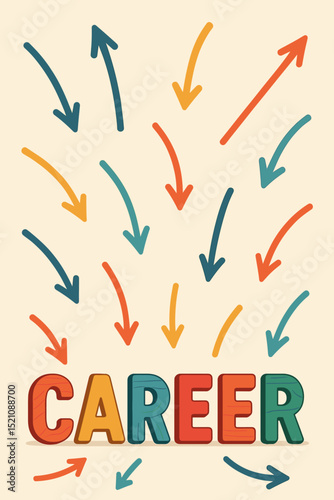 Career Opportunities Concept with Multiple Arrows Pointing Towards the Word "CAREER". Diverse Paths, Choices, Future Growth, Business, Guidance, Direction, Success, Professional Development.