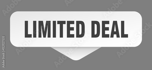 limited deal sticker. limited deal sign isolated on gray background
