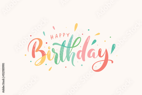 Colorful happy birthday hand lettering with scattered decorative elements in pastel colors
