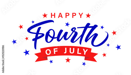 Happy Fourth of July creative lettering 2025 clipart. Happy 4th of July, Independence Day USA creative greeting card template. Vector illustration