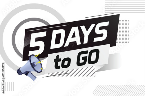5 days to go word concept vector illustration with loudspeaker and 3d style for use landing page, template, ui, web, mobile app, poster, banner, flyer, background, gift card, coupon
