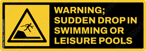 warning safety signs v3 uppercase text_warning ; sudden drop in swimming or leisure pools landscape size 1/2 a4,a3,a2,a1	 
