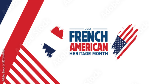 July is French American Heritage Month. Holiday concept. banner, placard, card, and poster design template background.