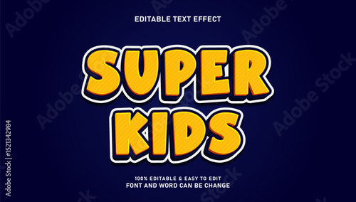 Super kids text effects that can be edited easily