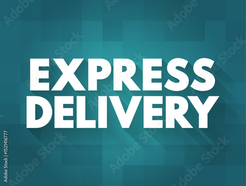 Express Delivery - shipping or delivery service that offers rapid transportation of goods or packages to their destination within a short timeframe, text concept background