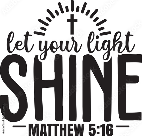 Let Your Light Shine