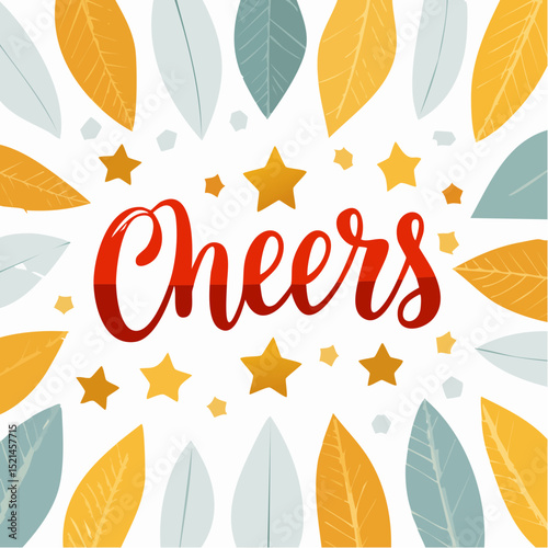 Vector hand lettering phrase cheers, design element for greeting cards and party invitations