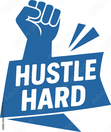 hustle hard blue motivational vector fist up icon on white background
Vector motivational