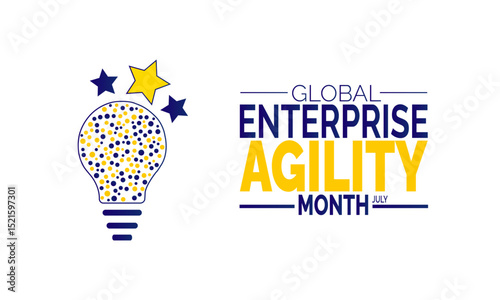 July is Global Enterprise Agility Month.  Business Innovation and Transformation Background for Corporate Design