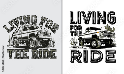 Living for the Ride Off-Road Adventure Truck Vector Illustration with Desert Landscape and Cacti - Perfect for Outdoor Enthusiasts and Truck Lovers