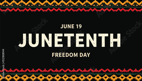 Juneteenth Freedom Day Celebration with African Inspired Border, June 19th Holiday