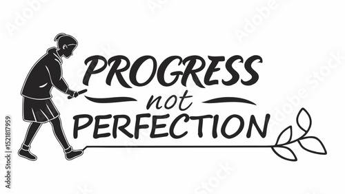 Progress, Not Perfection A Generated AI Motivational Poster
