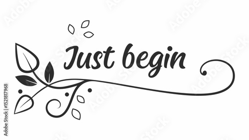 Inspiring 'Just Begin' Design Generated AI Art for Motivation