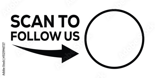 Promotional graphic with “Scan to Follow Us” text, black arrow pointing to a circle with QR placeholder. Ideal for marketing, social media, and digital engagement campaigns.