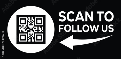 Minimalist black background. Left: black & white QR code. Overlaid large white text "SCAN TO FOLLOW US" with curved white arrow pointing right. High contrast, modern call-to-action for social media