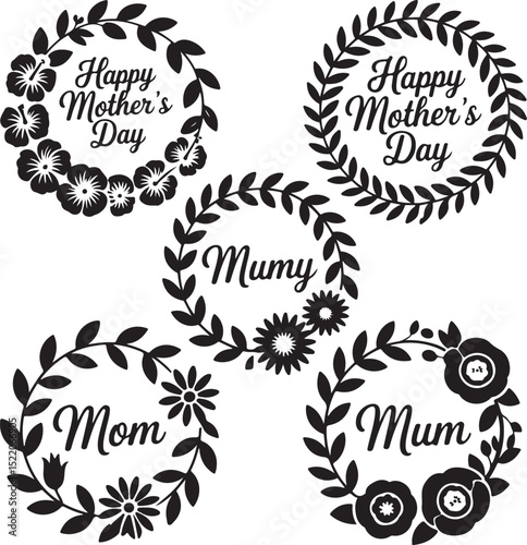 Mother’s Day Floral Wreath SVG Set with “Mom,” “Mum,” “Mumy,” and Greeting Messages – Elegant Black Silhouette Vector Pack