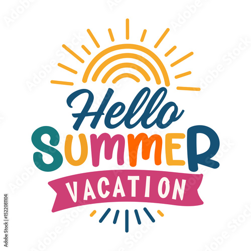 Hello Summer Vacation Colorful Vector Design for T-Shirt, Sublimation, and Print
