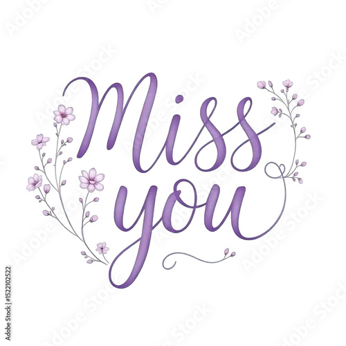 Heartfelt message evokes longing feeling with beautiful floral design, creating touching expression