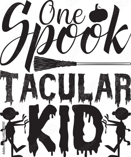 One Spook Tacular Kid, Halloween svg design