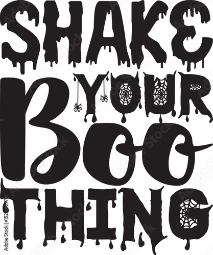 Shake Your Boo Thing, Halloween svg design