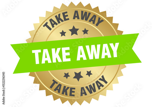take away. take away round green and gold label isolated on transparent background