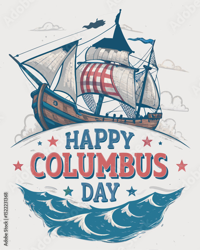A Celebration of Discovery and Exploration Honoring Christopher Columbus Happy Columbus Day