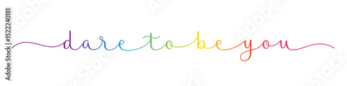 DARE TO BE YOU colorful brush calligraphy banner on transparent background