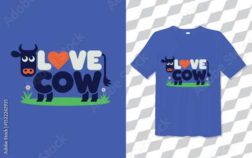 Love Cow modern and trendy typography T-shirt designs, T-shirt design with typography, Famous quotes t-shirt design, apparel and clothing