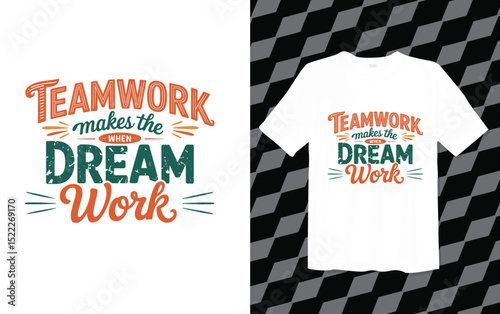 temwork make the when Dream work modern and trendy typography T-shirt designs, T-shirt design with typography, Famous quotes t-shirt design, apparel and clothing
