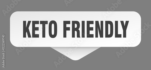 keto friendly sticker. keto friendly sign isolated on gray background
