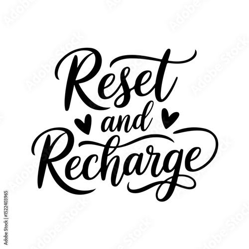 Reset and Recharge. Self Love Quote Design Isolated on White Background