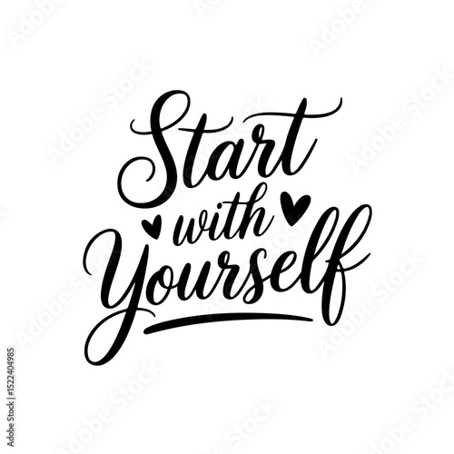 Start With Yourself. Self Love Quote Design Isolated on White Background