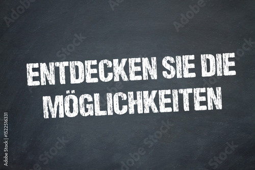 Entdecken Sie die Möglichkeiten