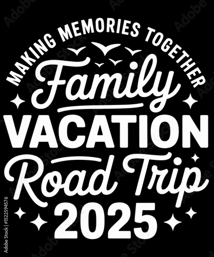Road Trip 2025 Family Vacation Making Memories Matching Camp