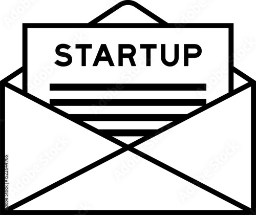 Envelope and letter sign with word startup as the headline