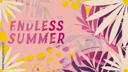 Endless summer text with daisies, pink background, yellow circles and purple leaves graphical design