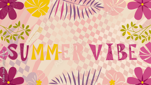 Illustration featuring summer vibe text with floral elements and a checkered background design in pinks and yellows