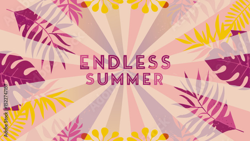 Endless summer text with pink and yellow tropical leaves and a sunburst background illustration art