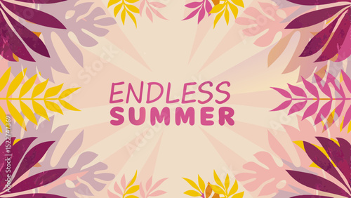 Illustration of endless summer text with pink and yellow leaves on a light background design that is bright