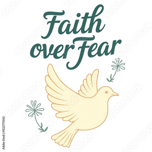 Inspirational Graphic Featuring a Dove with the Text Faith over Fear on a Black Background This