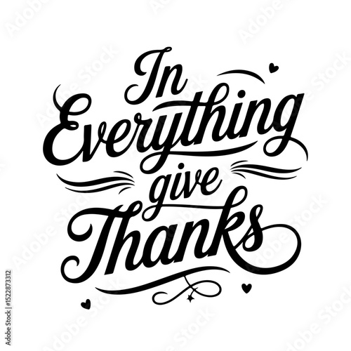 In Everything Give Thanks. Thanksgiving Quote Design Isolated on White Background