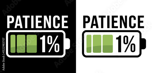 Humorous "Patience 1%" Battery Icon Graphic Design in Black and White. Relatable Concept for Waiting, Loading, and Low Battery Situations