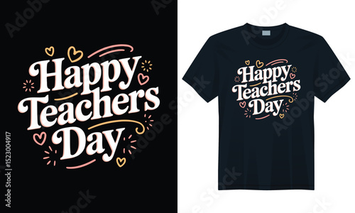 Creative Happy Teachers Day typography t-shirt design with hearts and colorful festive elements